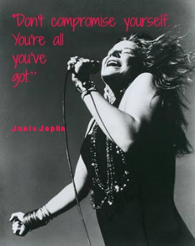 Janis Joplin and quote by her
